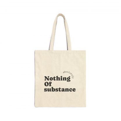 nothing of substance bag